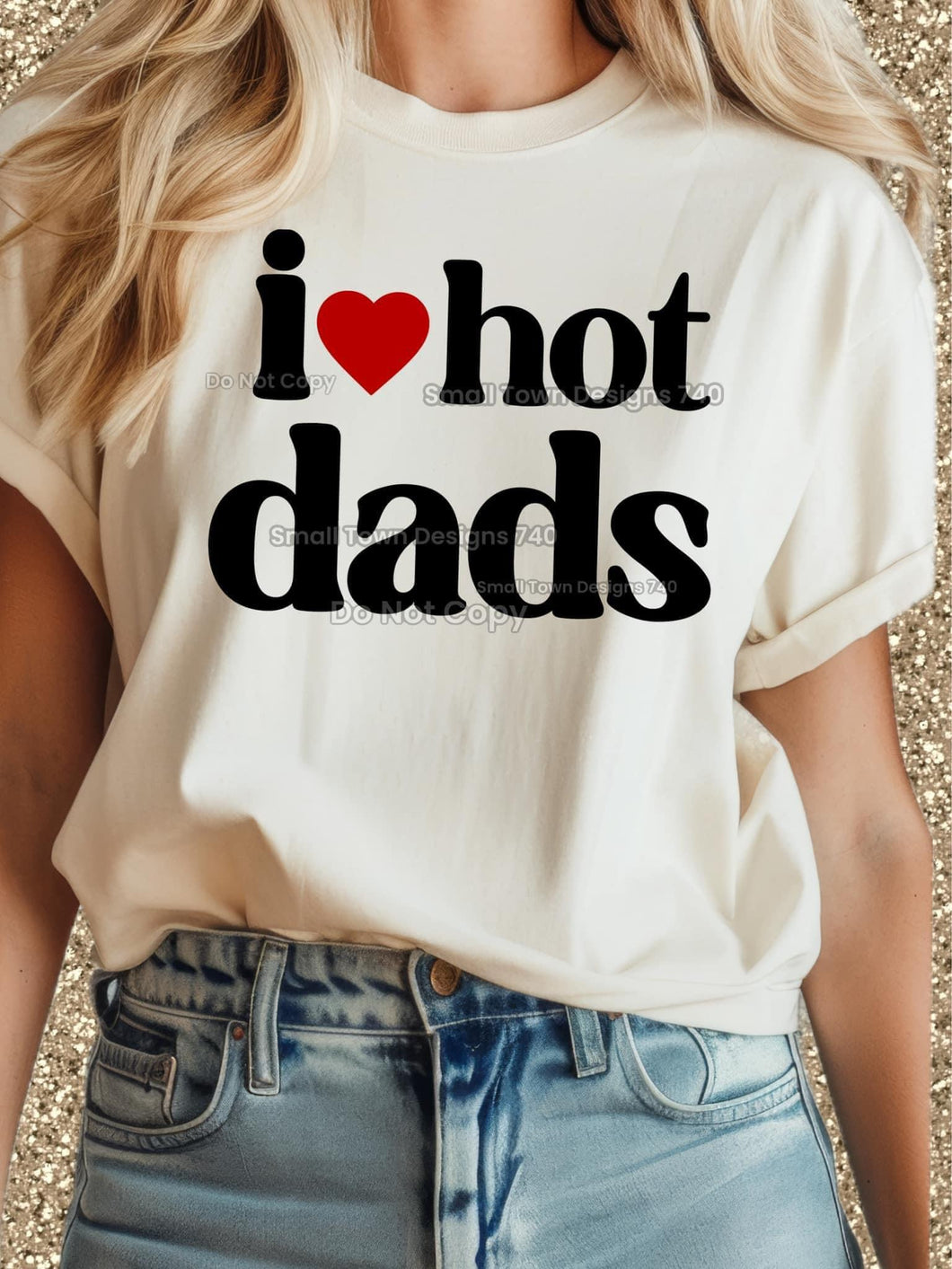 I ❤️ hot dads Tee