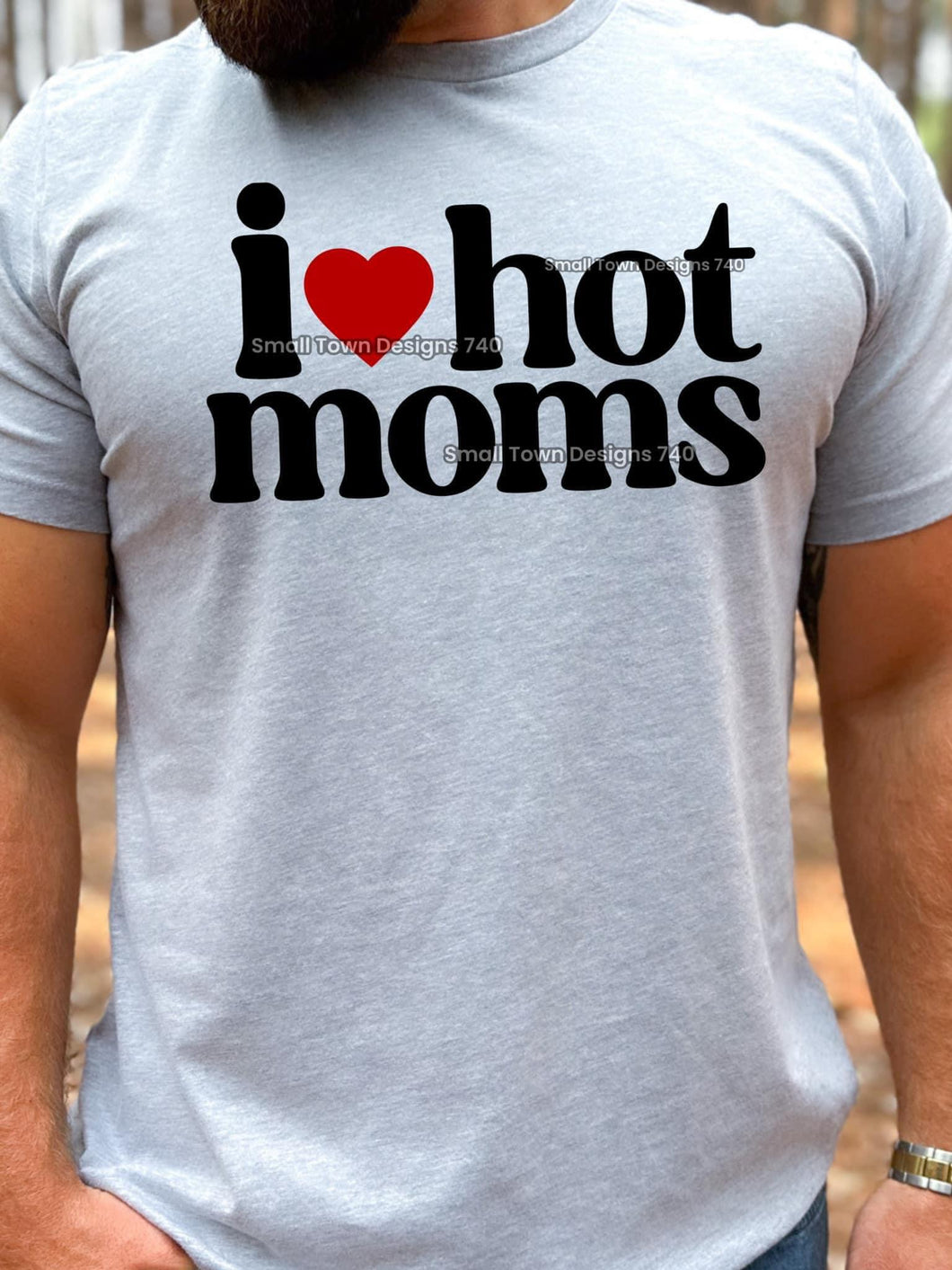 I ❤️ hot moms Tee